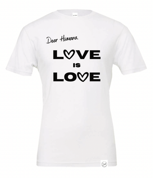 LOVE IS LOVE Tee